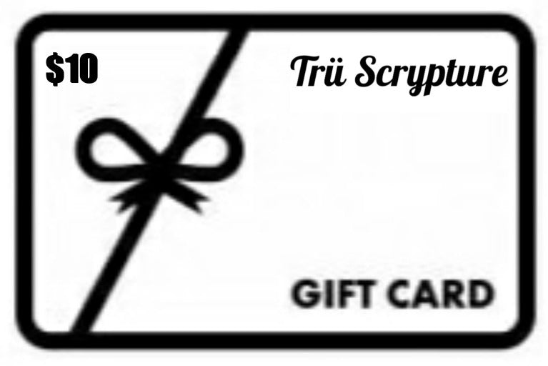 White Trü Scrypture gift card in the amount of $10.